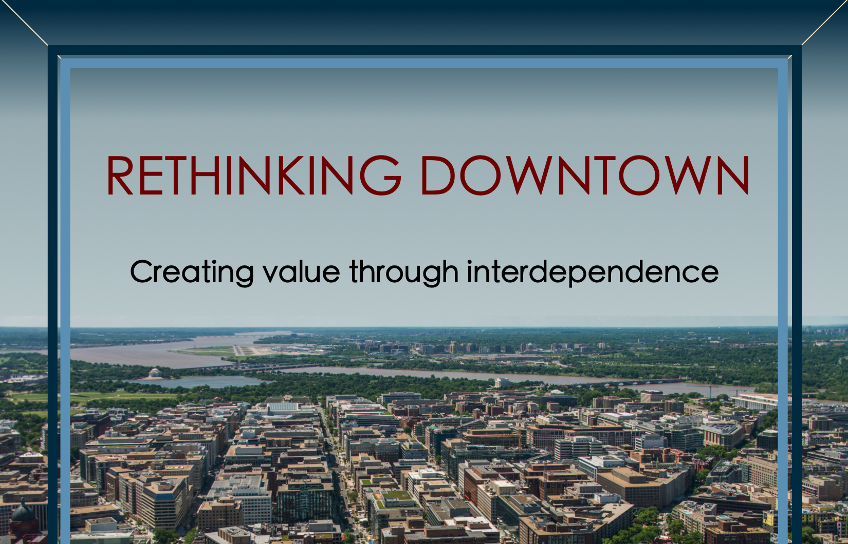 Rethinking Downtown